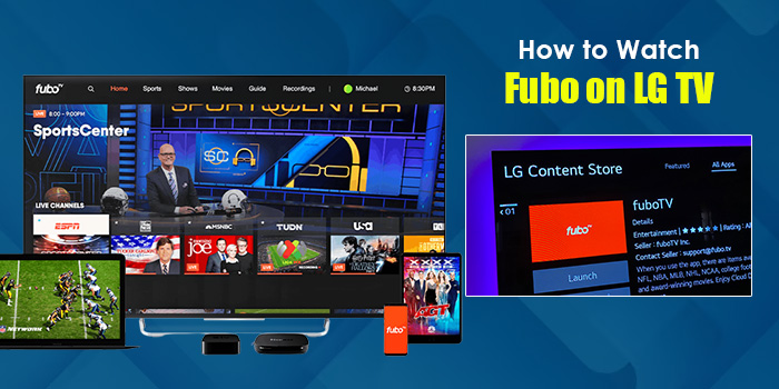 Install FuboTV on Your LG Smart TV