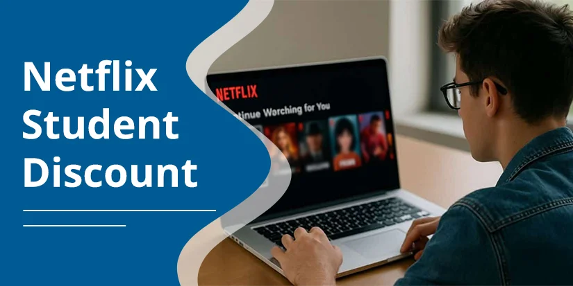 Netflix Student Discount: Everything You Need to Know in 2026